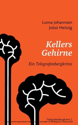 Kellers Gehirne