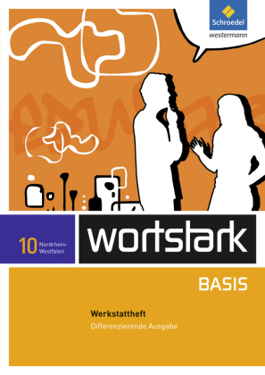 wortstark Basis - Differenzierende Ausgabe für Nordrhein-Westfalen 2012