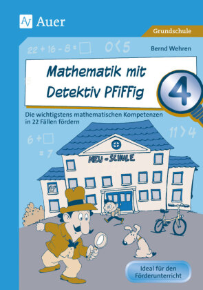 Mathematik mit Detektiv Pfiffig, Klasse 4
