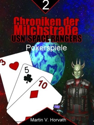 Chroniken der Milchstraße - USN-Space Rangers