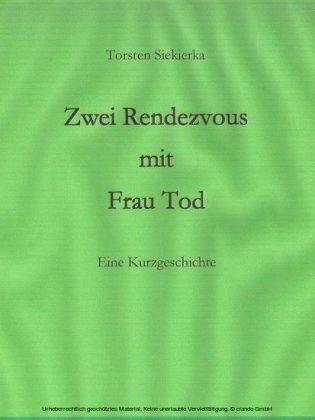 Zwei Rendezvous mit Frau Tod