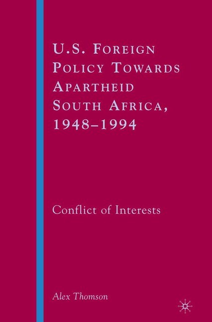 U.S. Foreign Policy Towards Apartheid South Africa, 1948-1994 main product photo