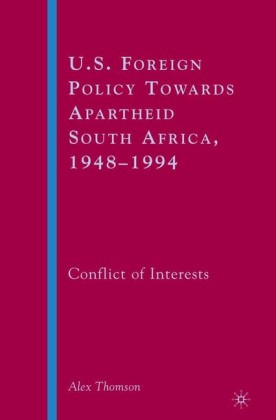U.S. Foreign Policy Towards Apartheid South Africa, 1948-1994