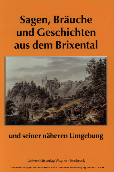 Sagen, Bräuche und Geschichten aus dem Brixental und seiner näheren Umgebung main product photo