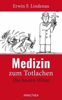 Medizin zum Totlachen
