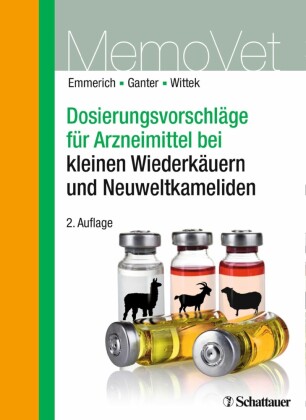 Dosierungsvorschläge für Arzneimittel bei kleinen Wiederkäuern und Neuweltkameliden