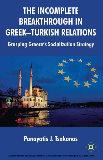 The Incomplete Breakthrough in Greek-Turkish Relations main product photo