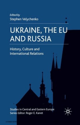 Ukraine, The EU and Russia