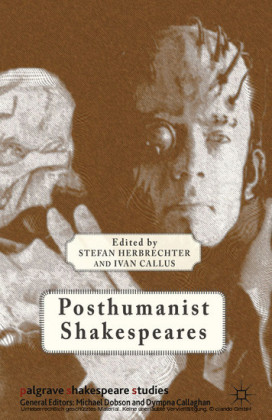 Posthumanist Shakespeares