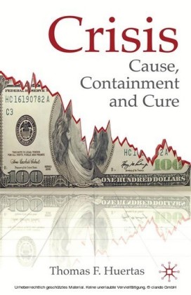 Crisis: Cause, Containment and Cure