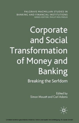 Corporate and Social Transformation of Money and Banking