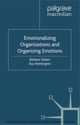 Emotionalizing Organizations and Organizing Emotions