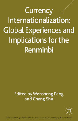 Currency Internationalization: Global Experiences and Implications for the Renminbi