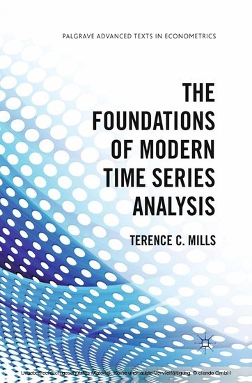 The Foundations of Modern Time Series Analysis main product photo