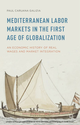 Mediterranean Labor Markets in the First Age of Globalization