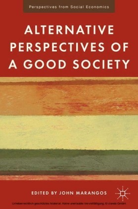 Alternative Perspectives of a Good Society