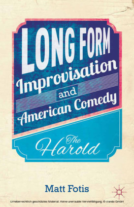 Long Form Improvisation and American Comedy