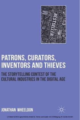Patrons, Curators, Inventors and Thieves