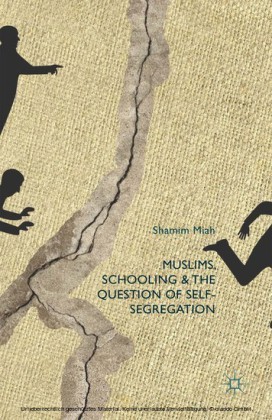 Muslims, Schooling and the Question of Self-Segregation