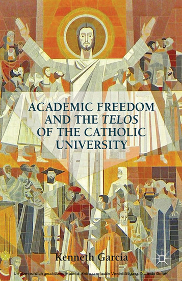 Academic Freedom and the Telos of the Catholic University main product photo