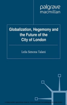 Globalization, Hegemony and the Future of the City of London
