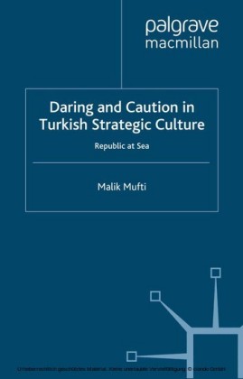 Daring and Caution in Turkish Strategic Culture