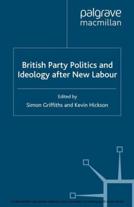 British Party Politics and Ideology after New Labour