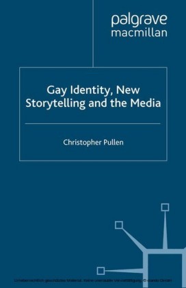 Gay Identity, New Storytelling and The Media