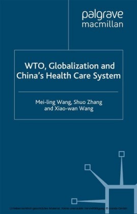 WTO, Globalization and China's Health Care System