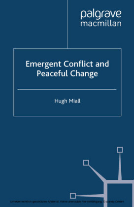 Emergent Conflict and Peaceful Change