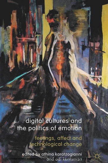 Digital Cultures and the Politics of Emotion main product photo