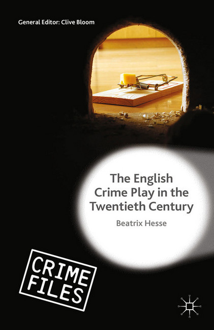 The English Crime Play in the Twentieth Century main product photo