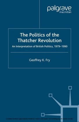 The Politics of the Thatcher Revolution