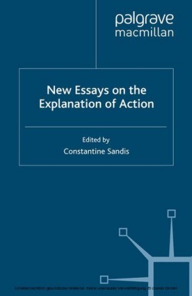 New Essays on the Explanation of Action