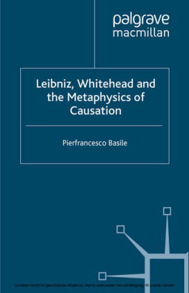 Leibniz, Whitehead and the Metaphysics of Causation