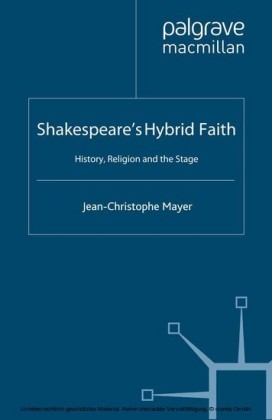 Shakespeare's Hybrid Faith
