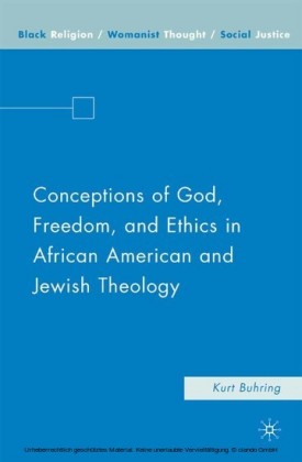 Conceptions of God, Freedom, and Ethics in African American and Jewish Theology