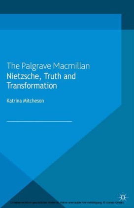 Nietzsche, Truth and Transformation