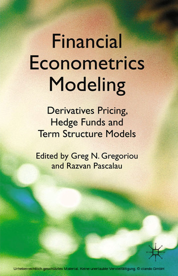 Financial Econometrics Modeling: Derivatives Pricing, Hedge Funds and Term Structure Models main product photo