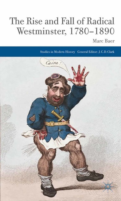 The Rise and Fall of Radical Westminster, 1780-1890 main product photo