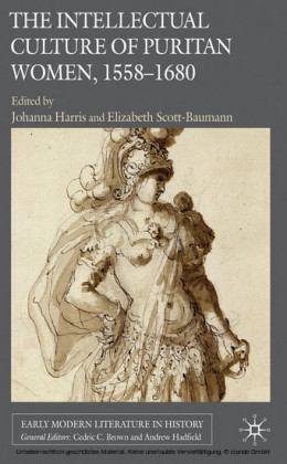 The Intellectual Culture of Puritan Women, 1558-1680
