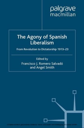 The Agony of Spanish Liberalism