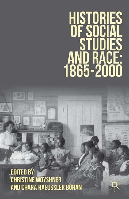 Histories of Social Studies and Race: 1865-2000 main product photo
