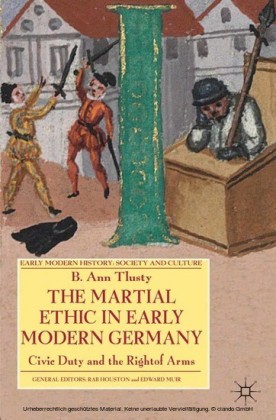 The Martial Ethic in Early Modern Germany