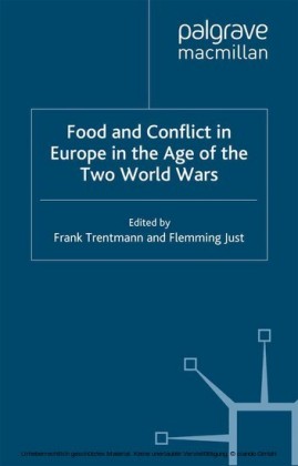 Food and Conflict in Europe in the Age of the Two World Wars