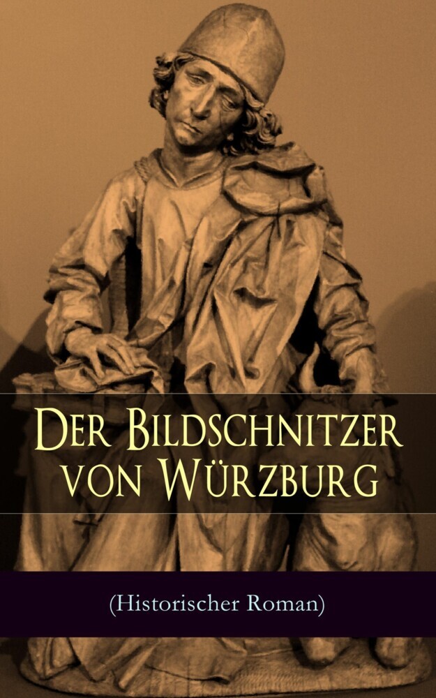 Der Bildschnitzer von Würzburg (Historischer Roman) main product photo