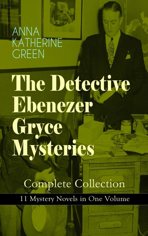 THE DETECTIVE EBENEZER GRYCE MYSTERIES - Complete Collection: 11 Mystery Novels in One Volume main product photo
