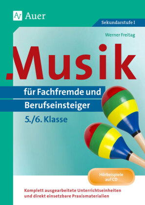 Musik für Fachfremde und Berufseinsteiger Kl. 5-6, m. 1 Beilage