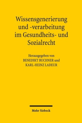 Wissensgenerierung und -verarbeitung im Gesundheits- und Sozialrecht