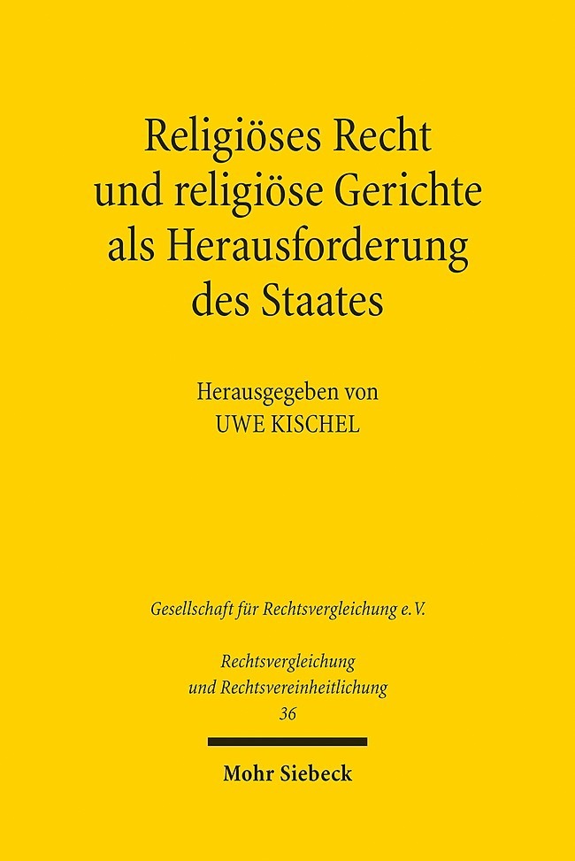 Religiöses Recht und religiöse Gerichte als Herausforderung des Staates: Rechtspluralismus in vergleichender Perspektive main product photo